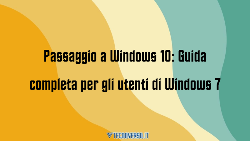 Passaggio A Windows Guida Completa Per Gli Utenti Di Windows