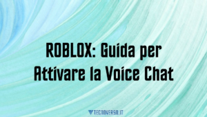 ROBLOX Guida Per Attivare La Voice Chat