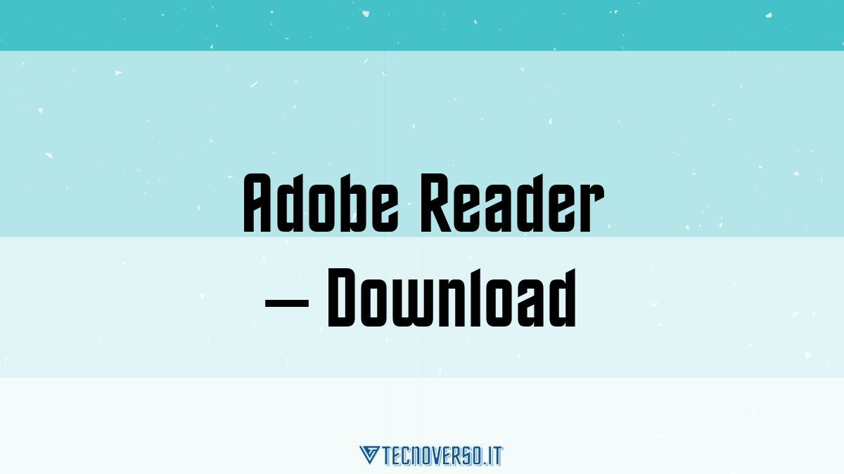 Adobe Reader – Download