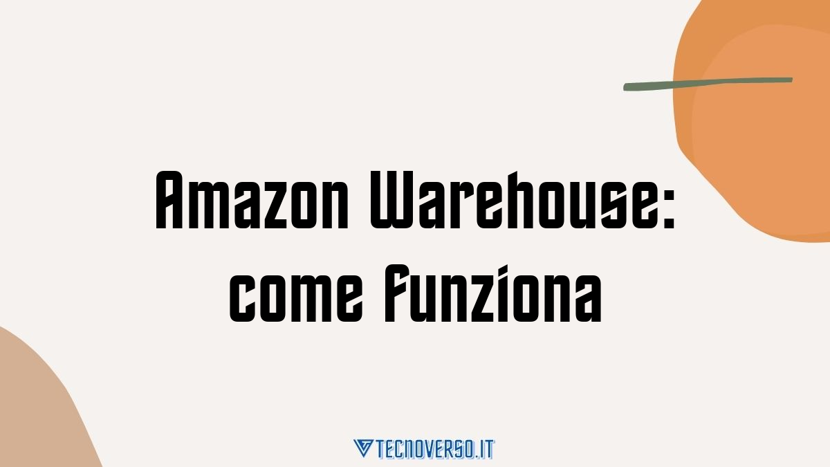 Amazon Warehouse come funziona