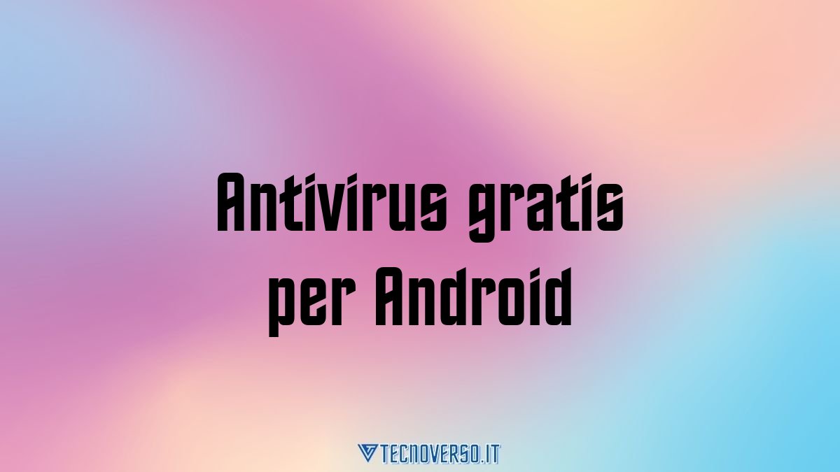 Antivirus gratis per Android