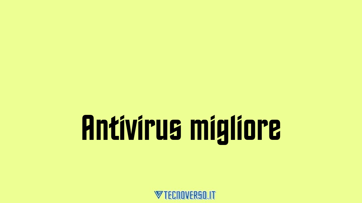 Antivirus migliore