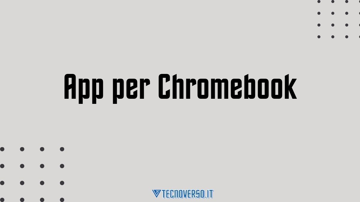 App per Chromebook