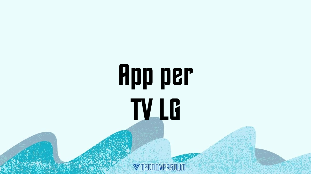 App per TV LG