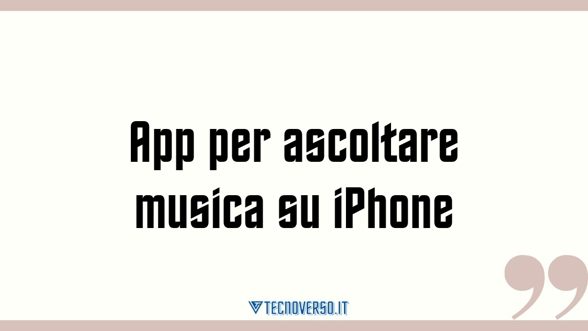 App per ascoltare musica su iPhone