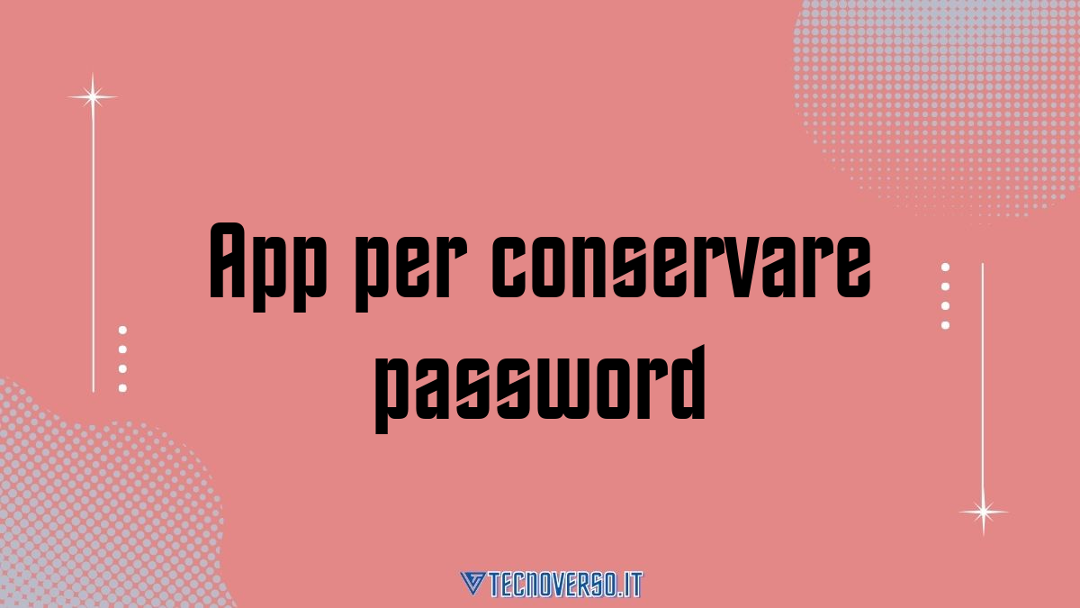 App per conservare password