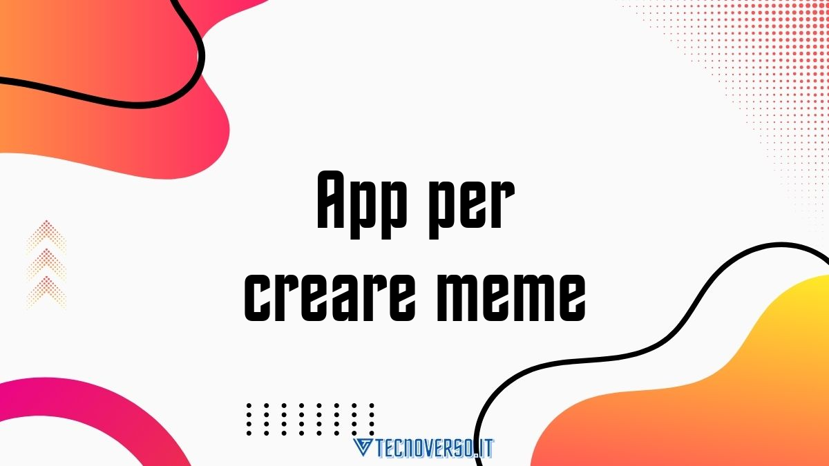 App per creare meme