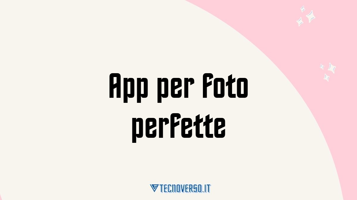 App per foto perfette