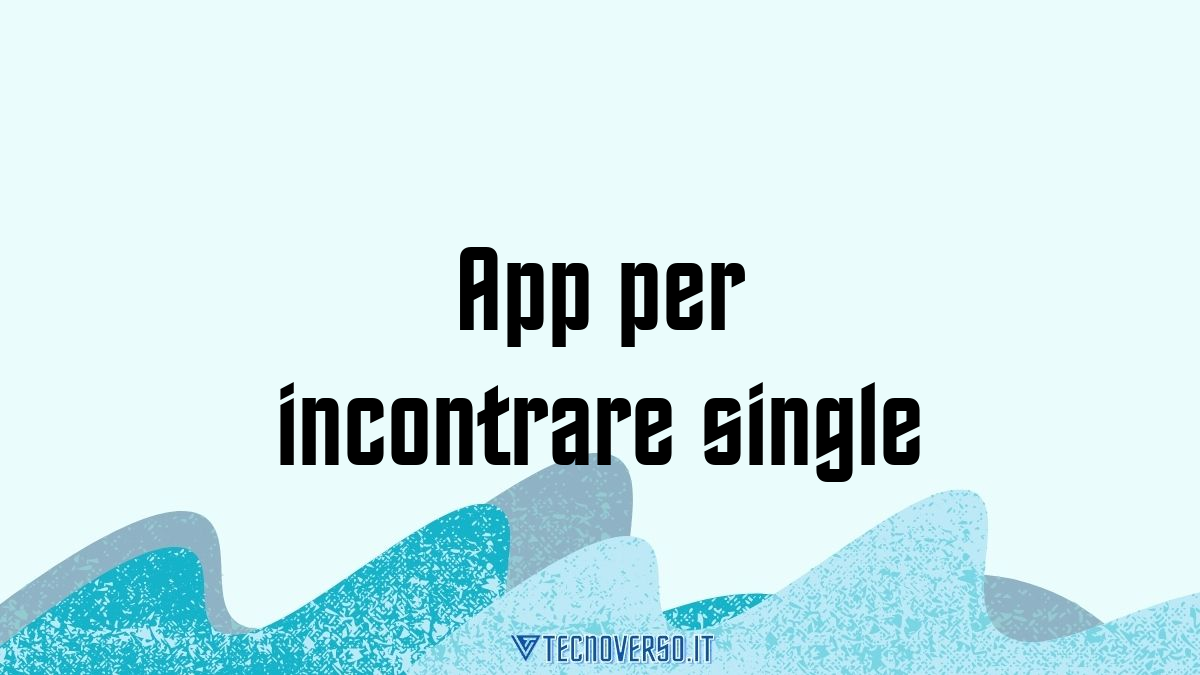 App per incontrare single