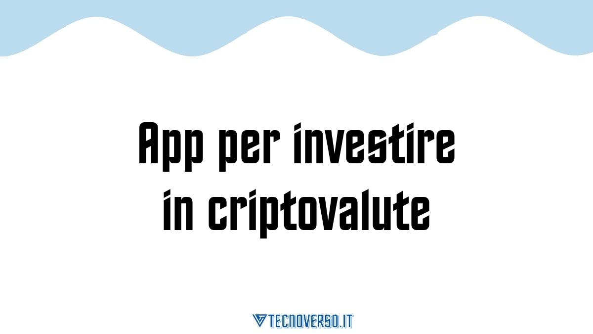 App per investire in criptovalute