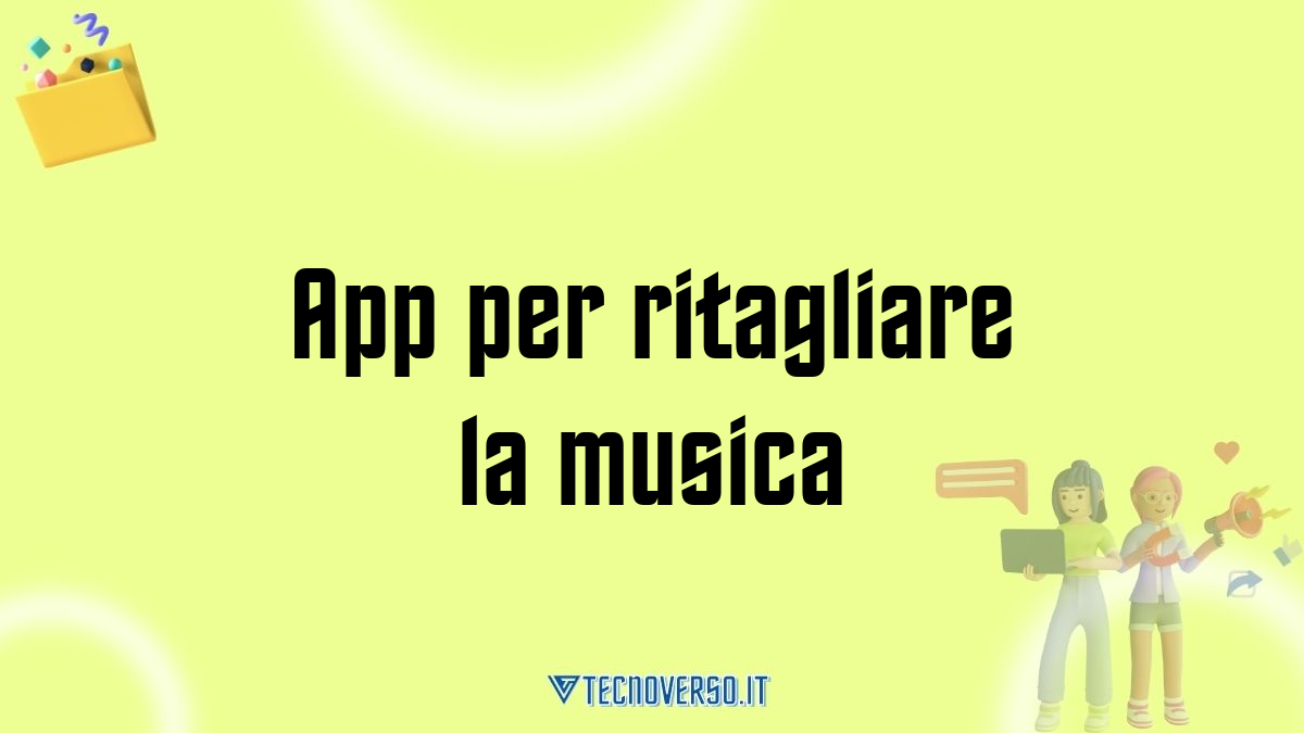 App per ritagliare la musica