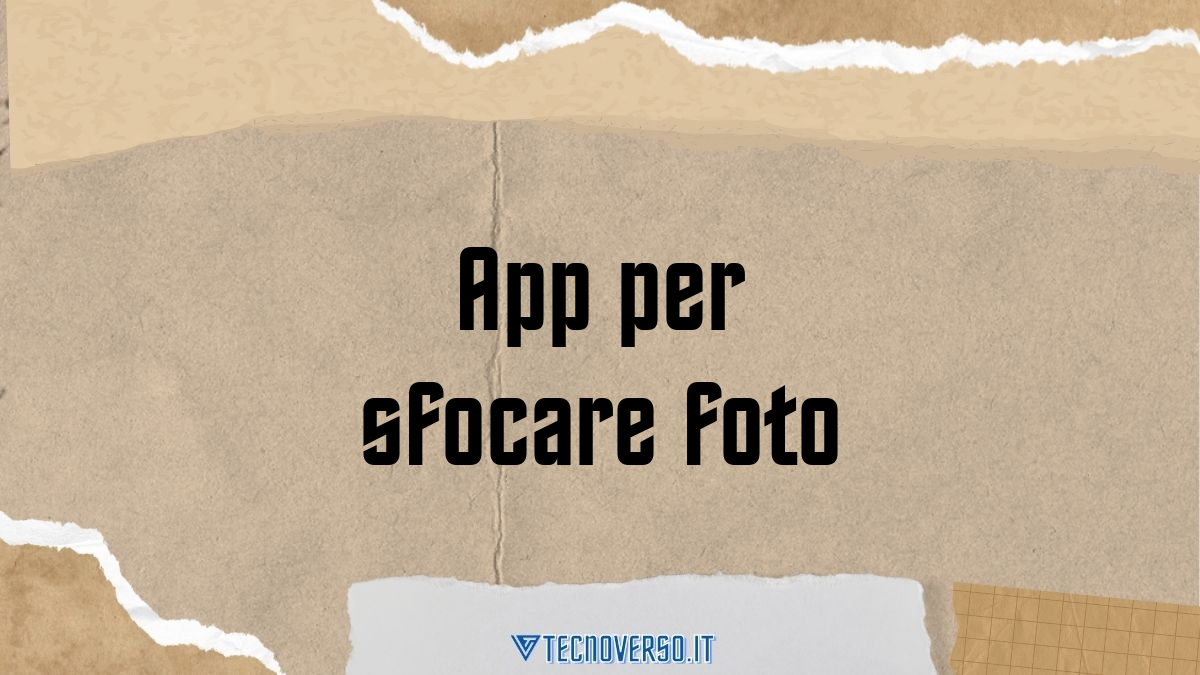 App per sfocare foto