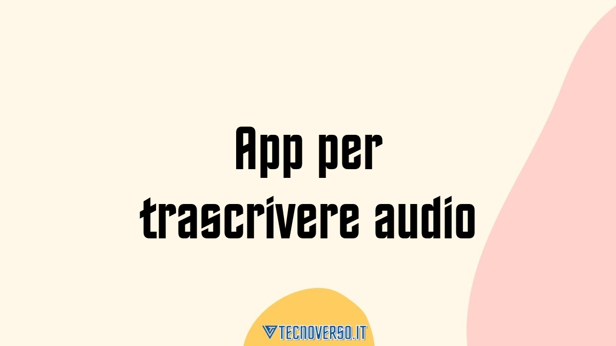 App per trascrivere audio
