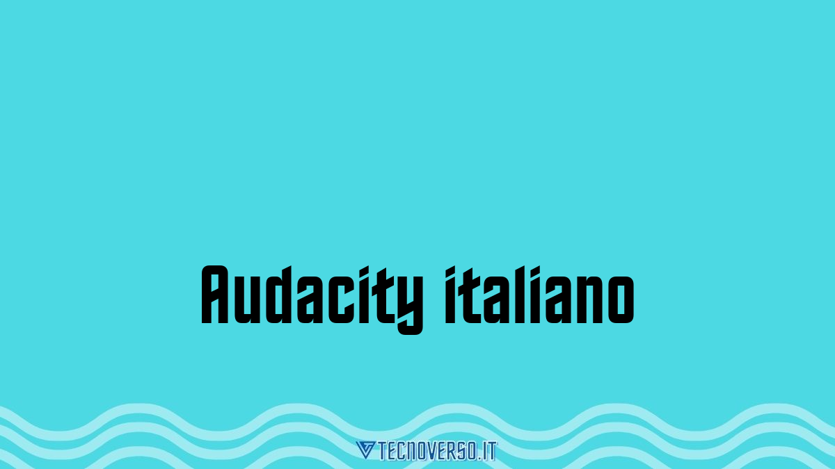 Audacity italiano