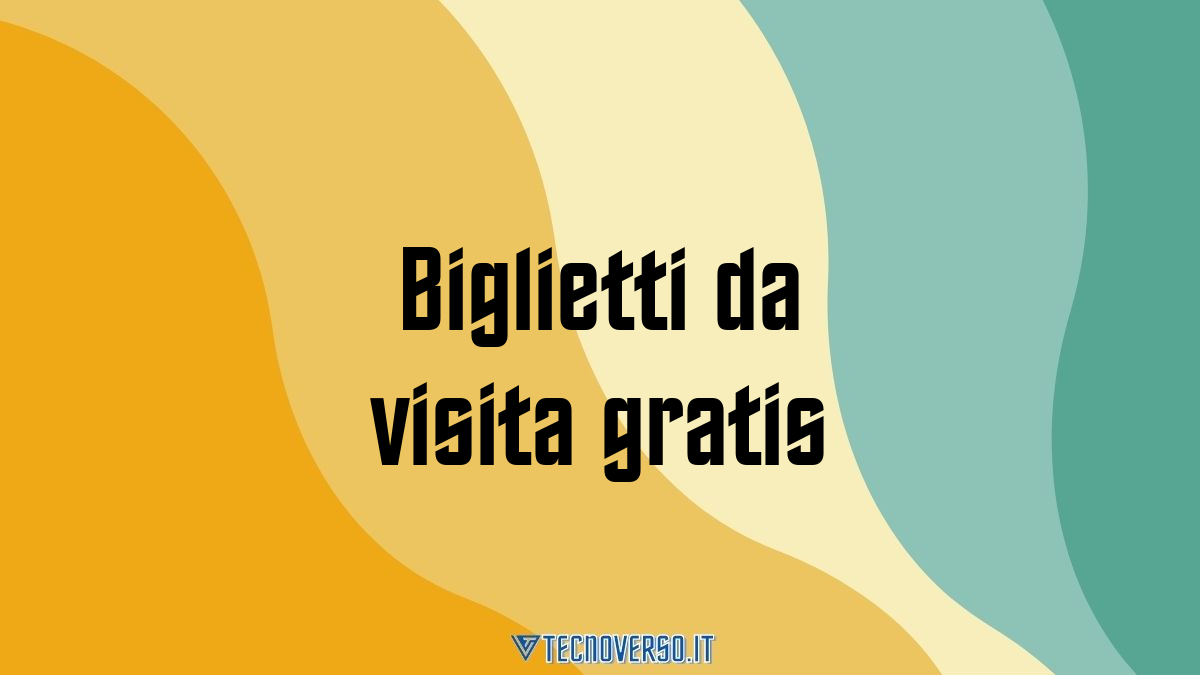 Biglietti da visita gratis