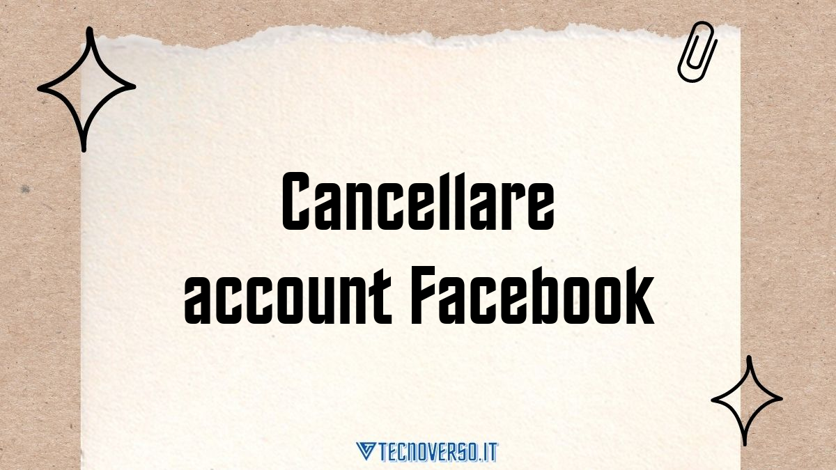 Cancellare account Facebook