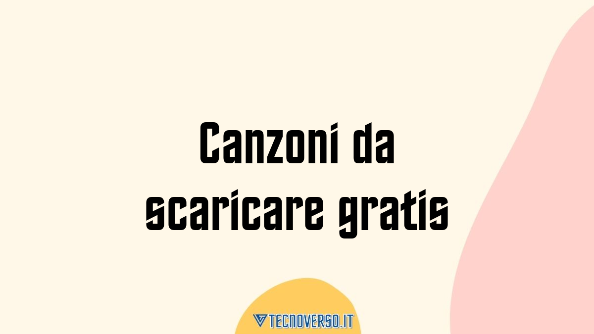 Canzoni da scaricare gratis