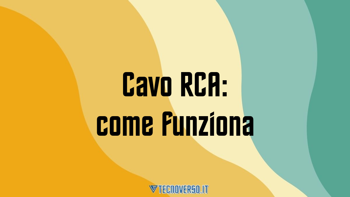 Cavo RCA come funziona