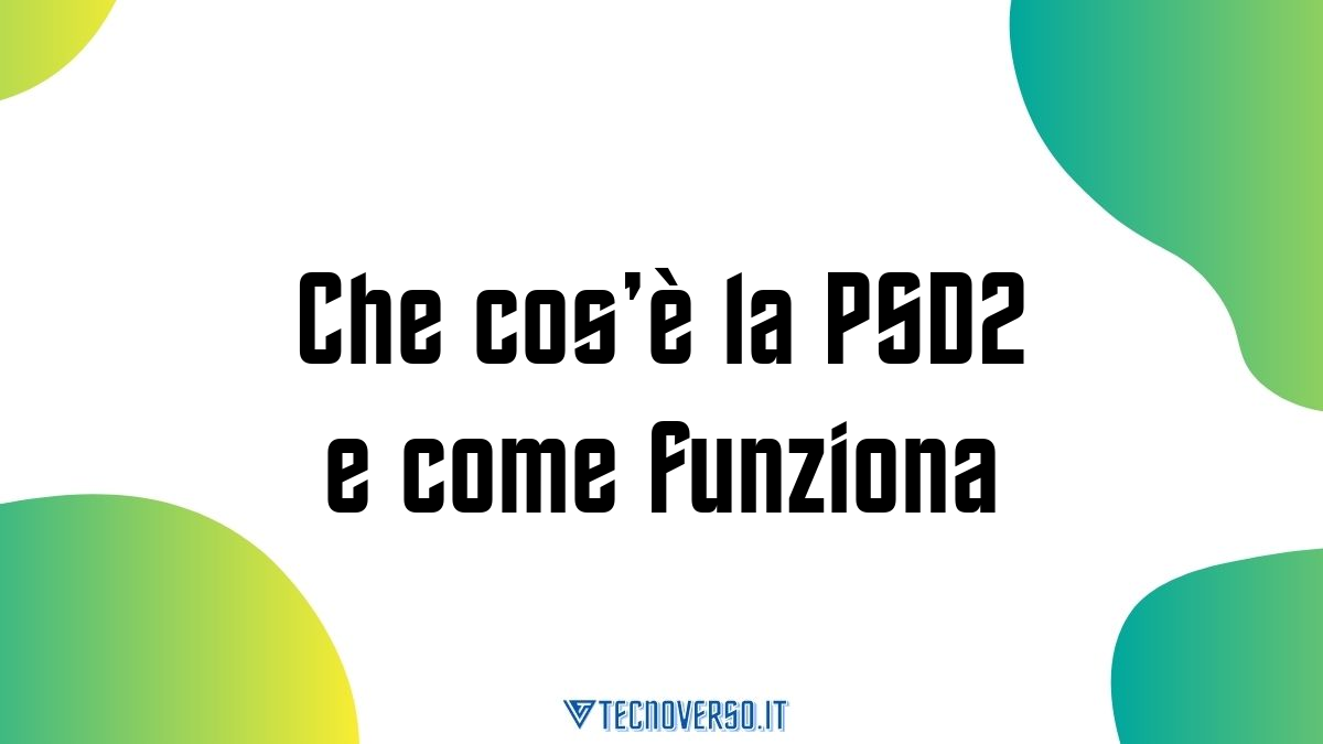 Che cose la PSD2 e come funziona