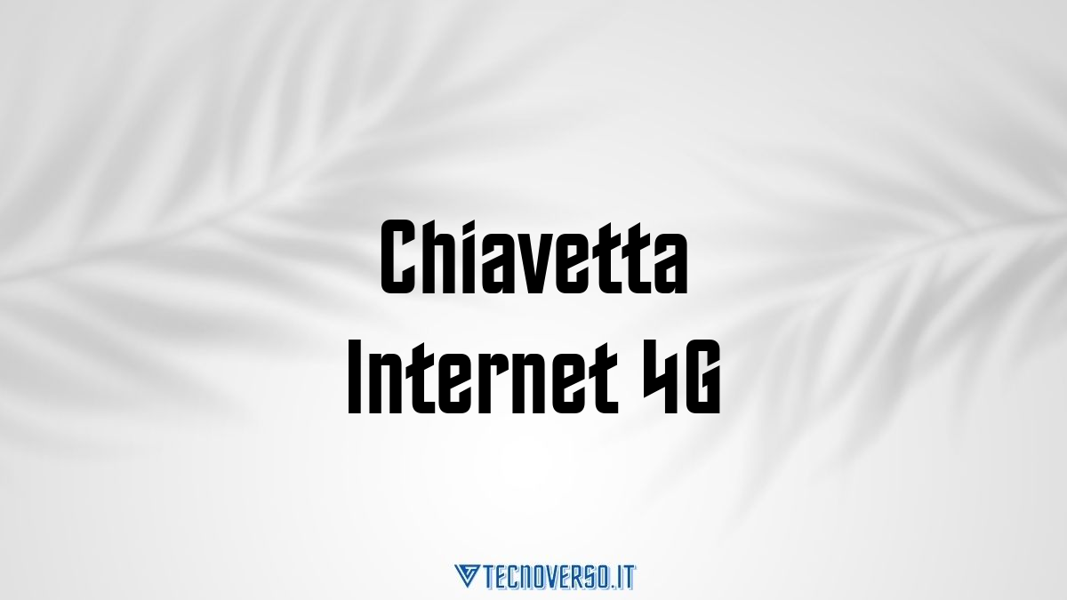 Chiavetta Internet 4G