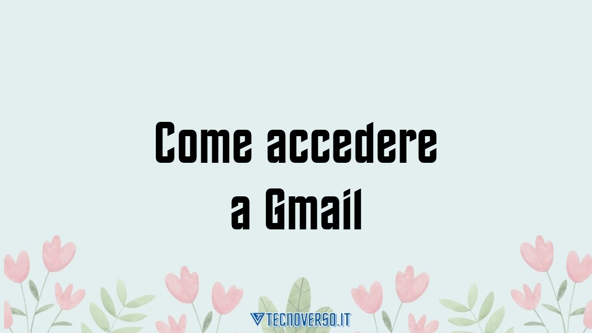 Come accedere a Gmail