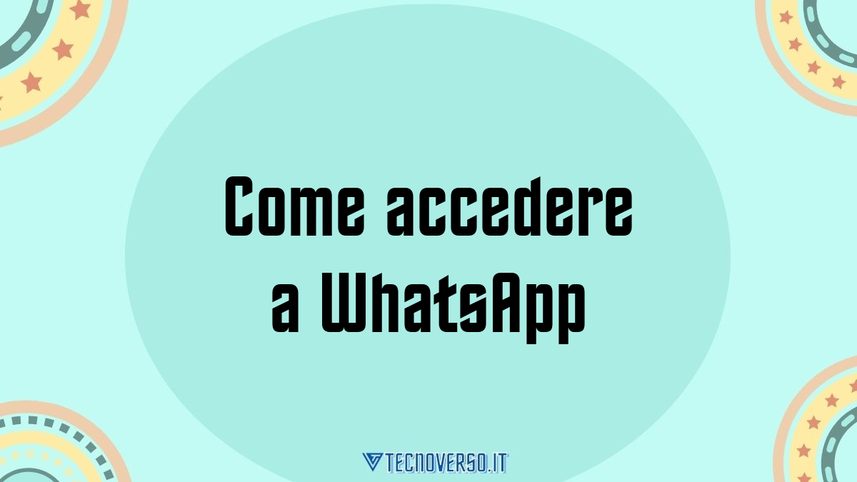 Come accedere a WhatsApp