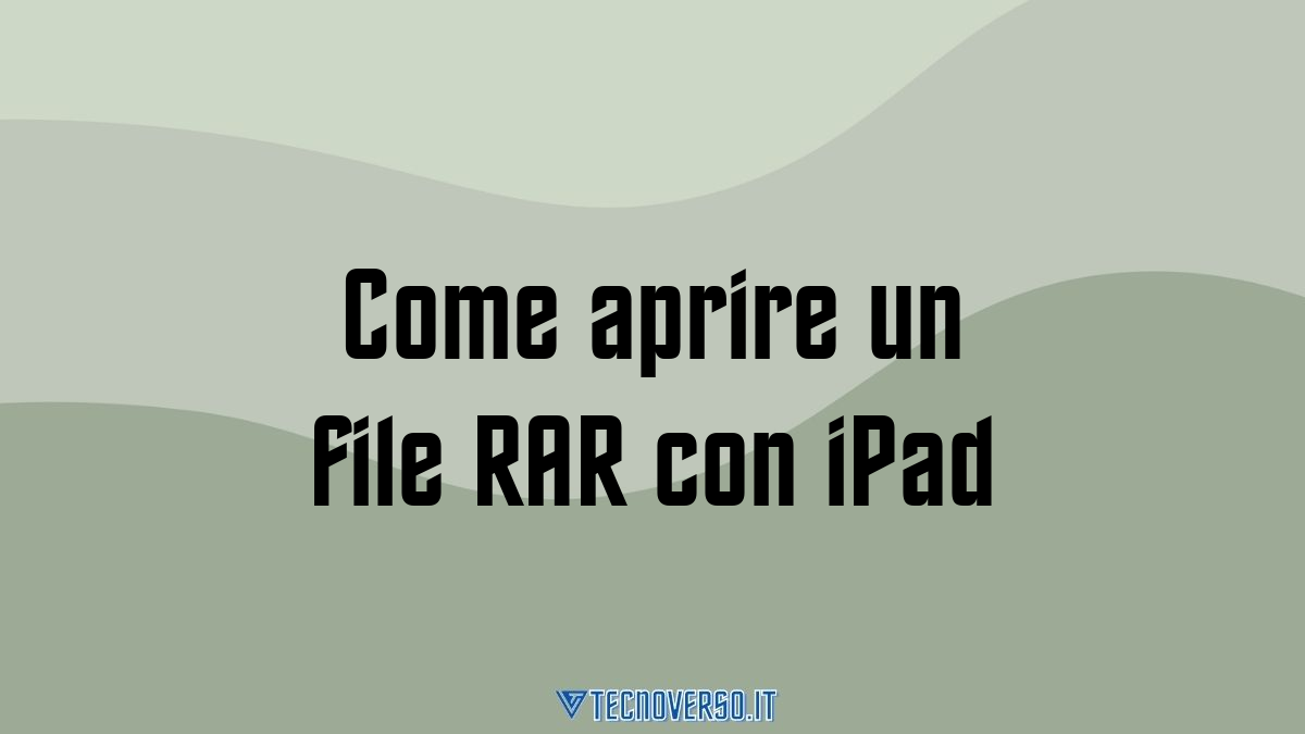 Come aprire un file RAR con iPad