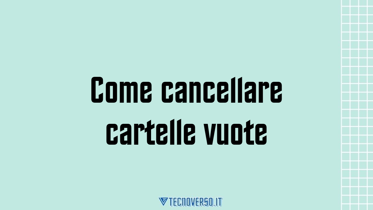 Come cancellare cartelle vuote