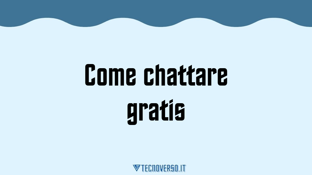 Come chattare gratis 1