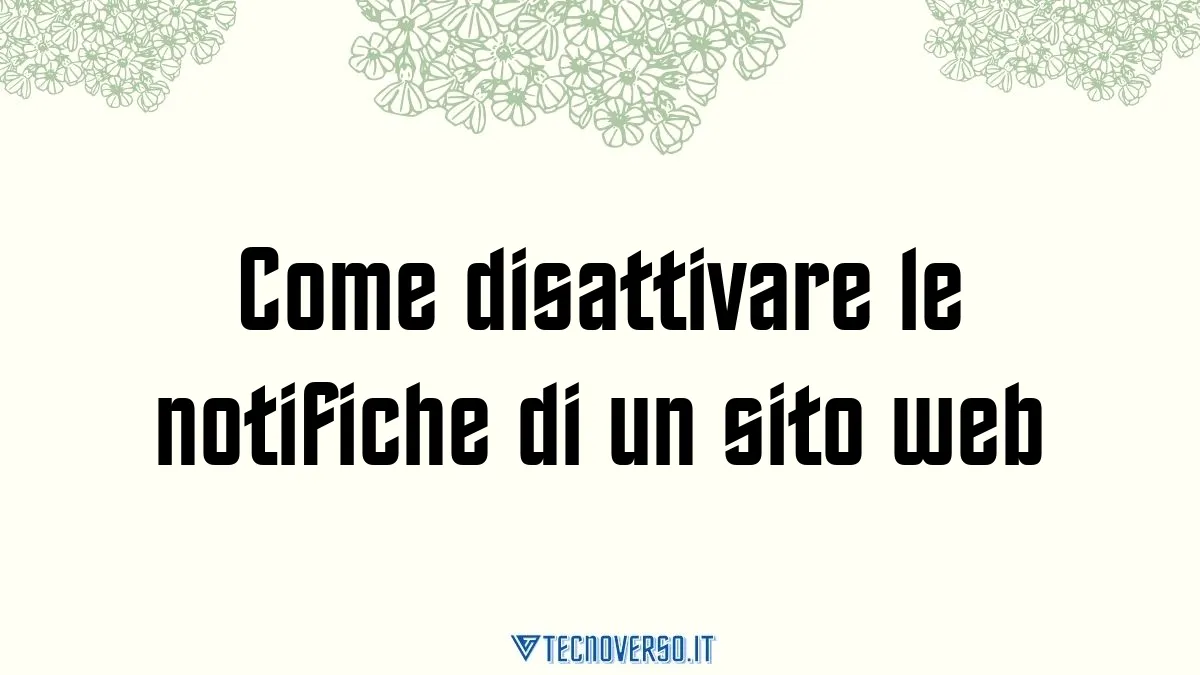 Come disattivare le notifiche di un sito web