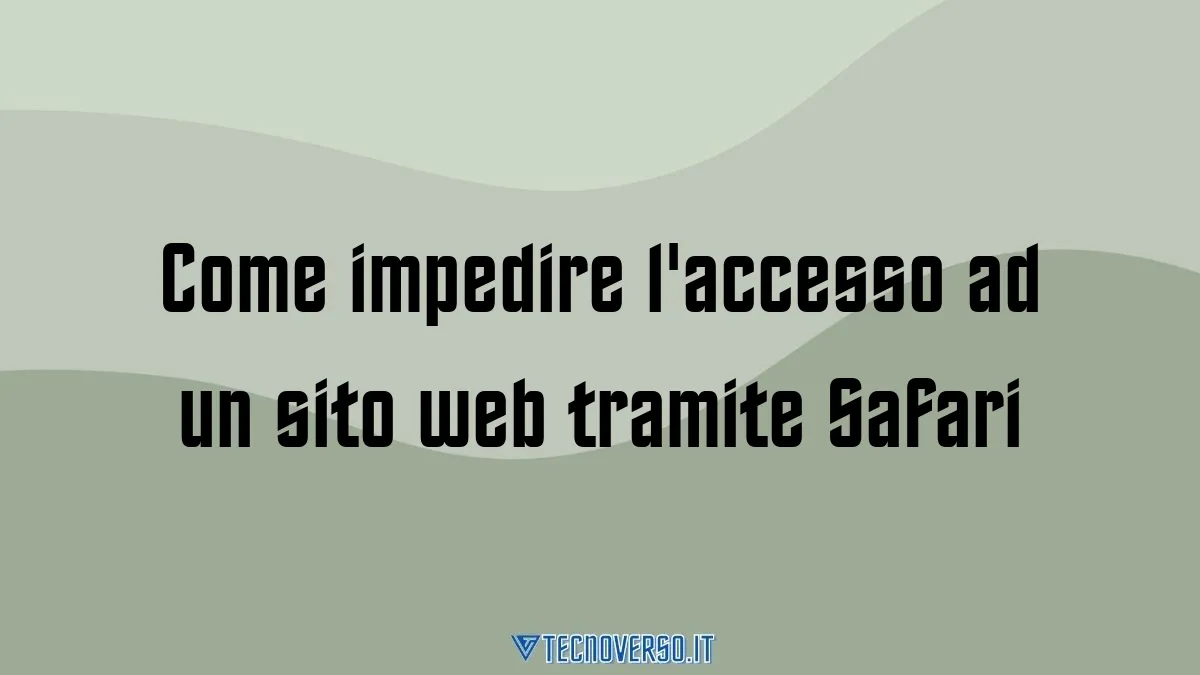 Come impedire laccesso ad un sito web tramite Safari 1