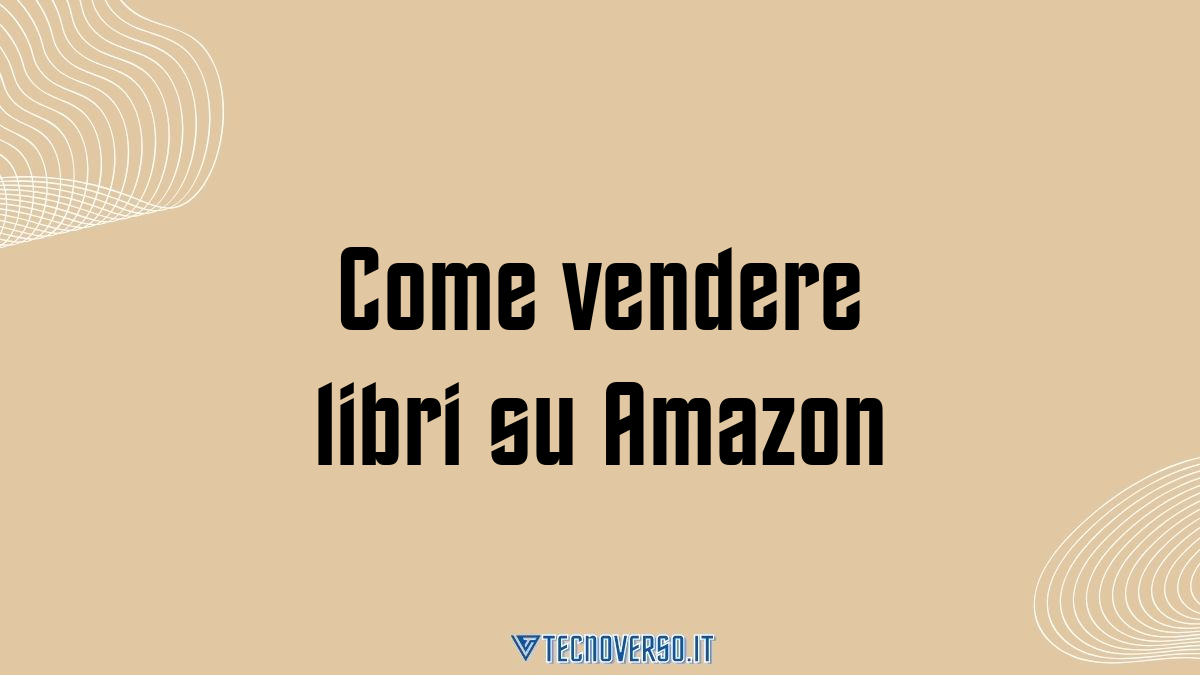 Come vendere libri su Amazon