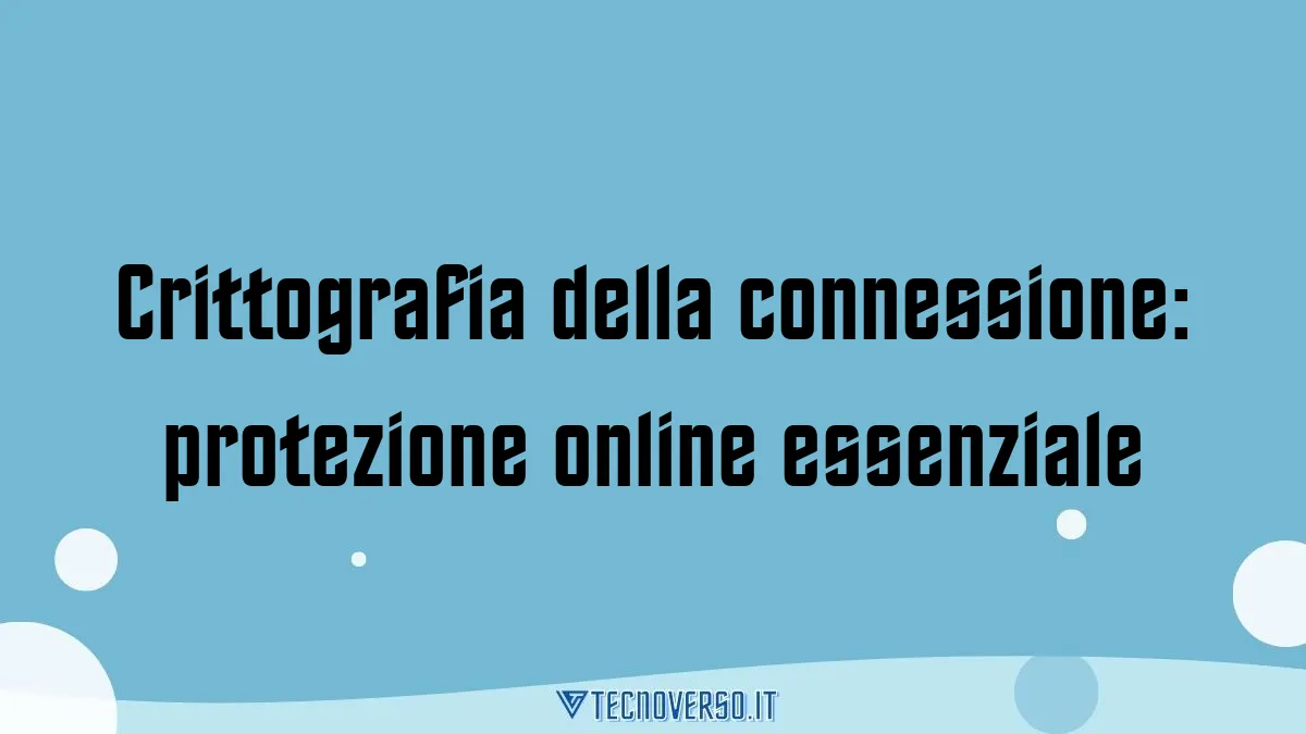 Crittografia della connessione protezione online essenziale