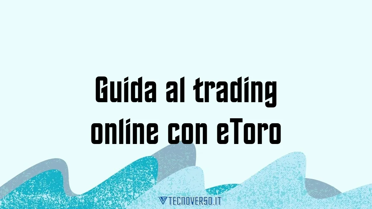 Guida al trading online con eToro