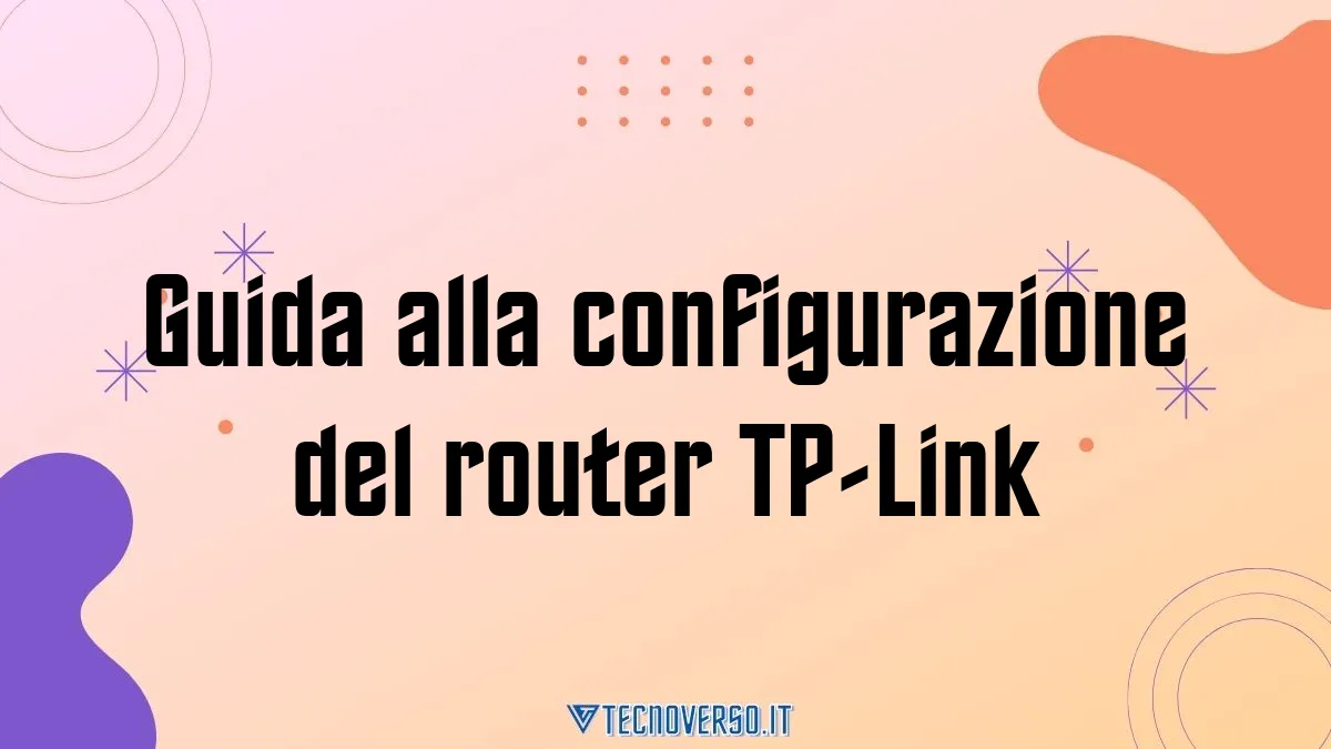 Guida alla configurazione del router TP Link