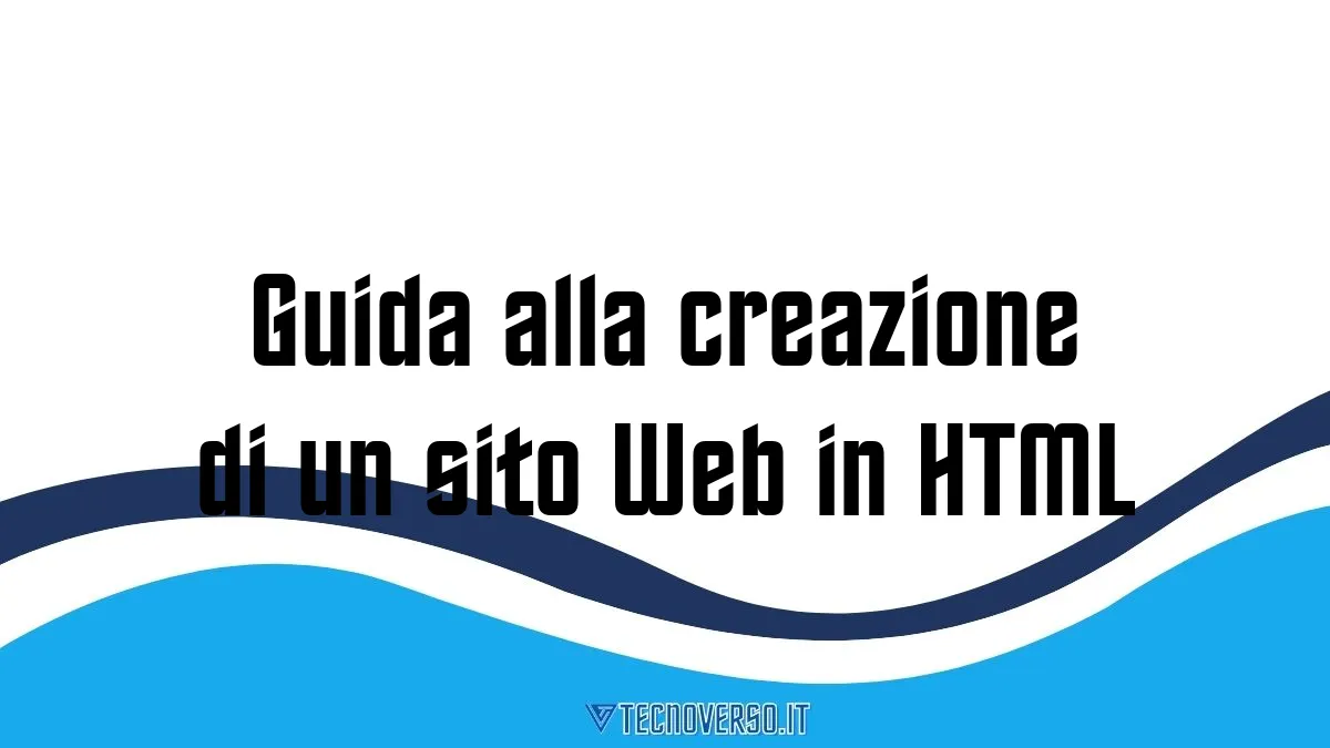 Guida alla creazione di un sito Web in HTML