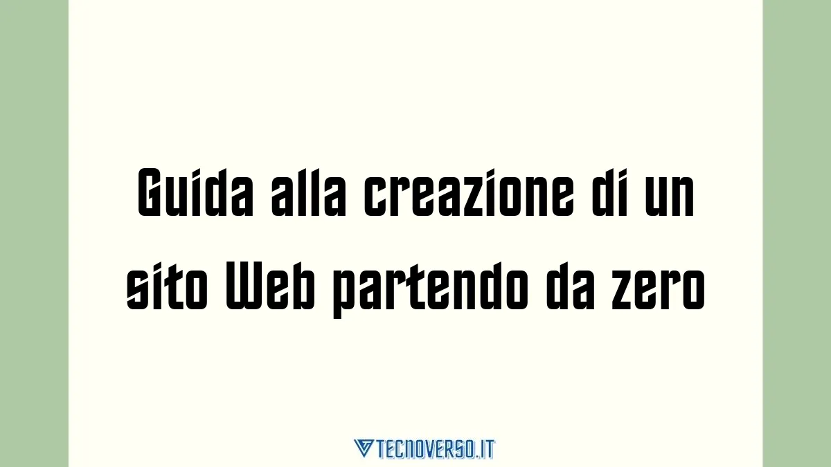 Guida alla creazione di un sito Web partendo da zero