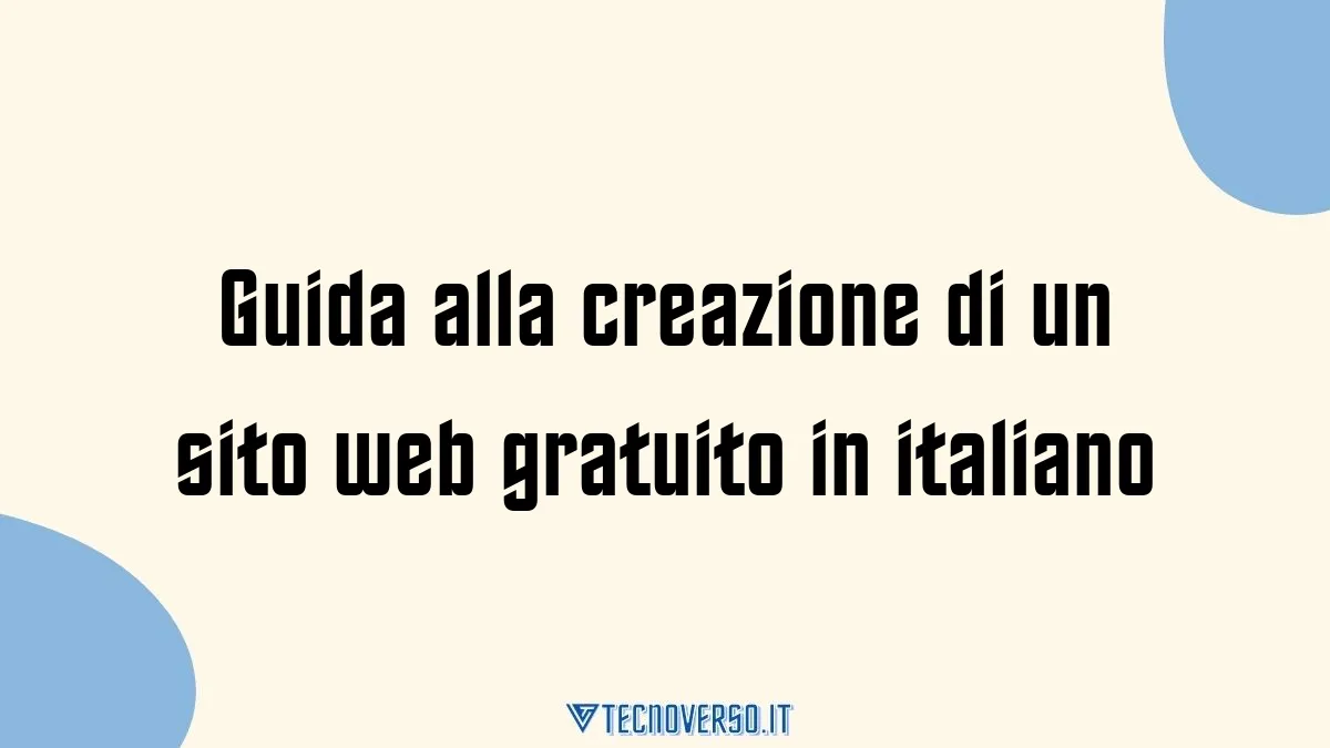 Guida alla creazione di un sito web gratuito in italiano