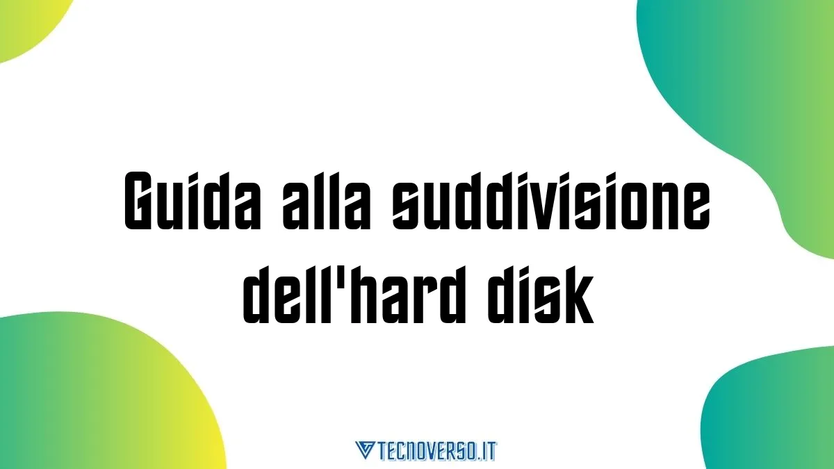 Guida alla suddivisione dellhard disk