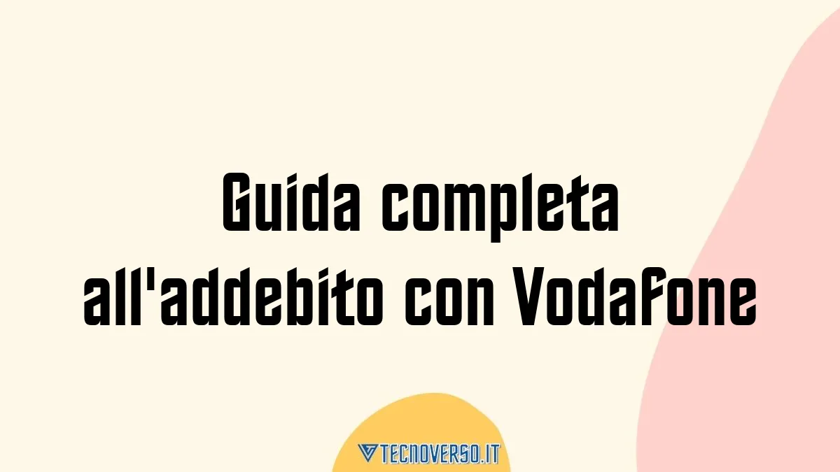 Guida completa alladdebito con Vodafone