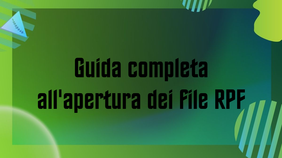 Guida completa allapertura dei file RPF