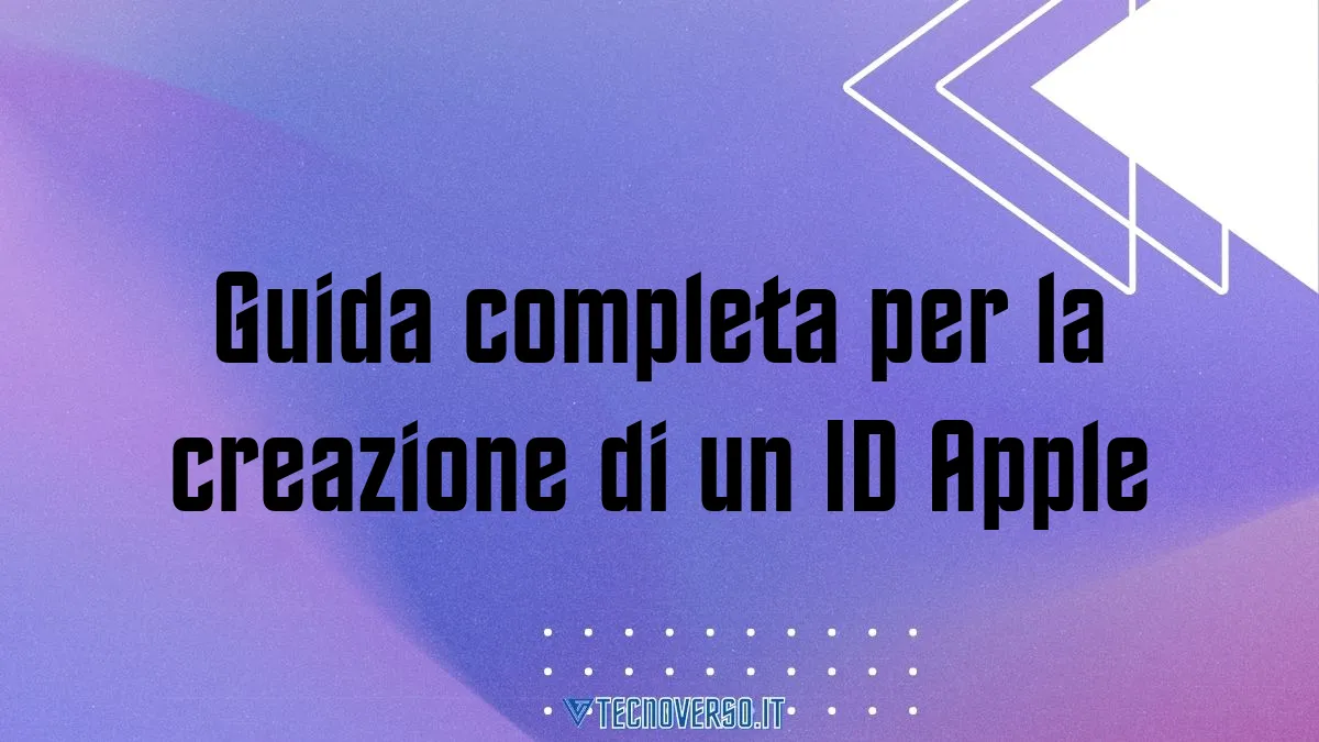 Guida completa per la creazione di un ID Apple