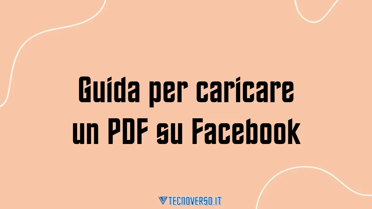 Guida per caricare un PDF su Facebook