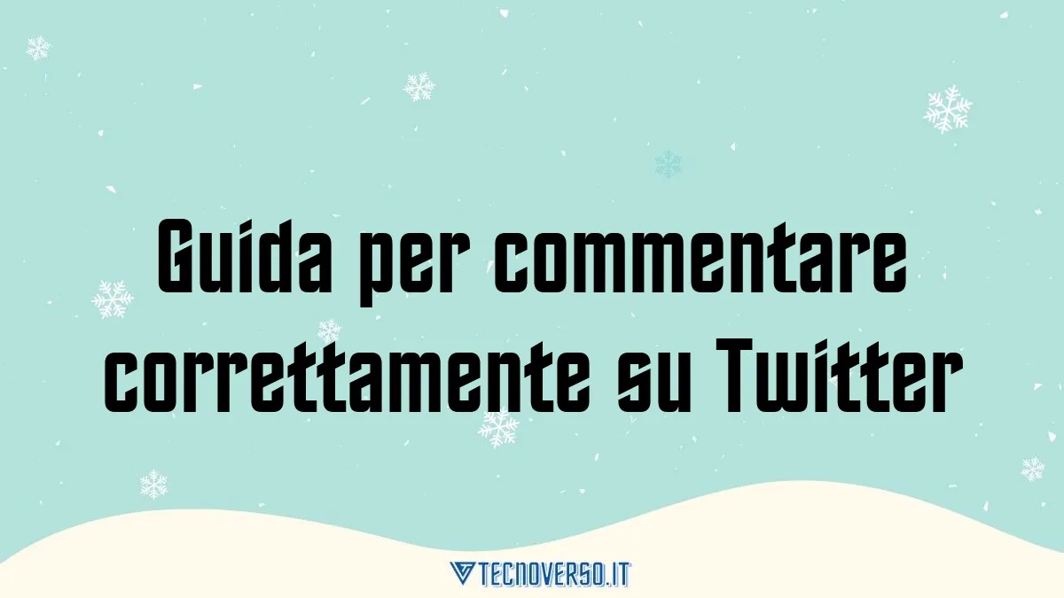 Guida per commentare correttamente su Twitter