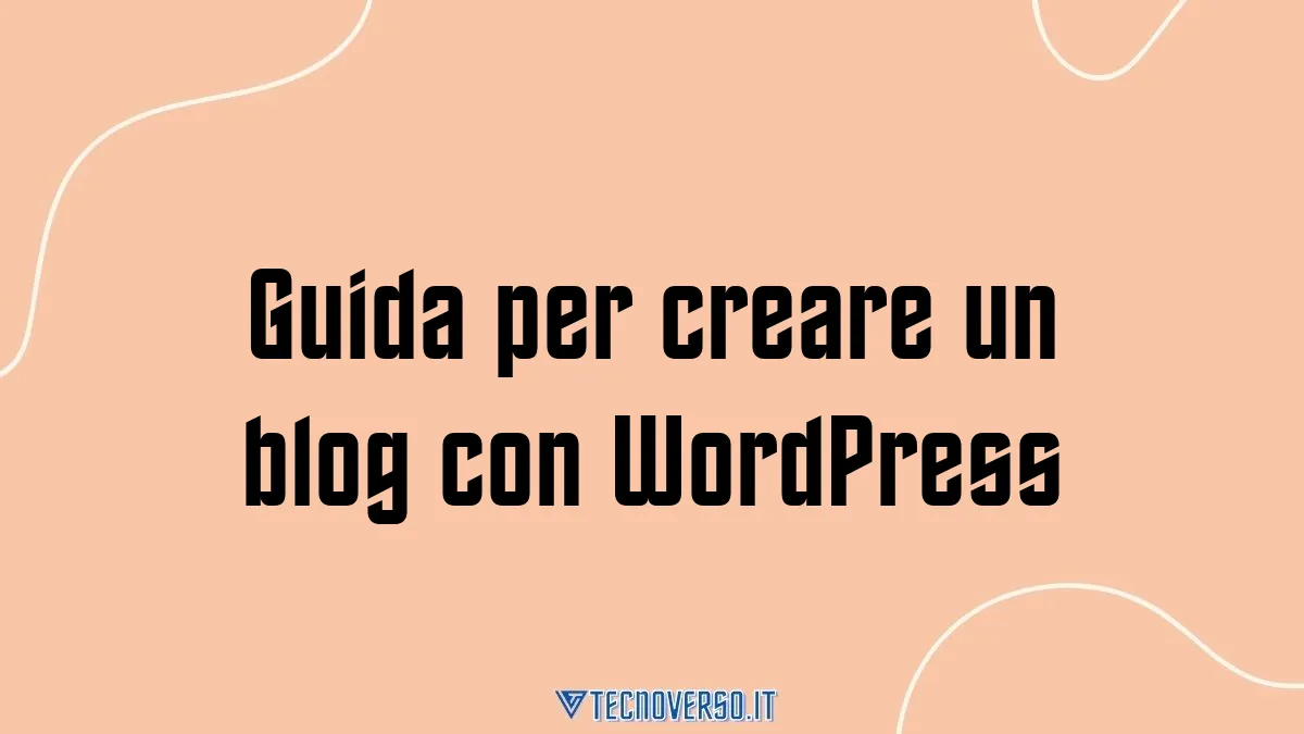 Guida per creare un blog con WordPress