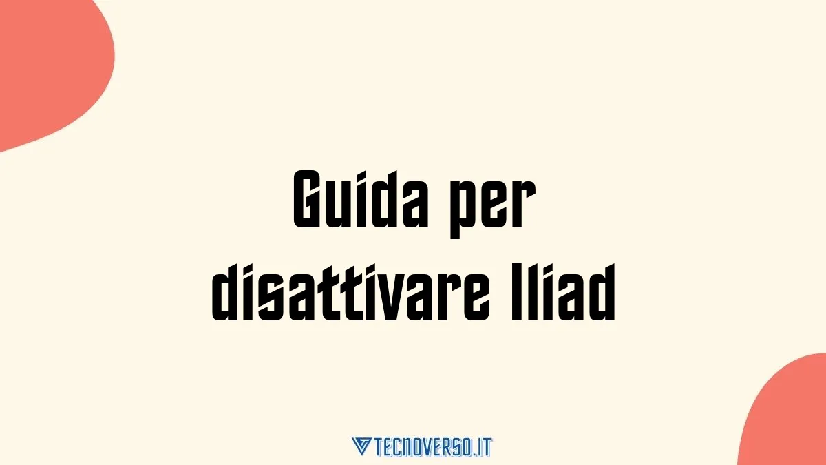 Guida per disattivare Iliad