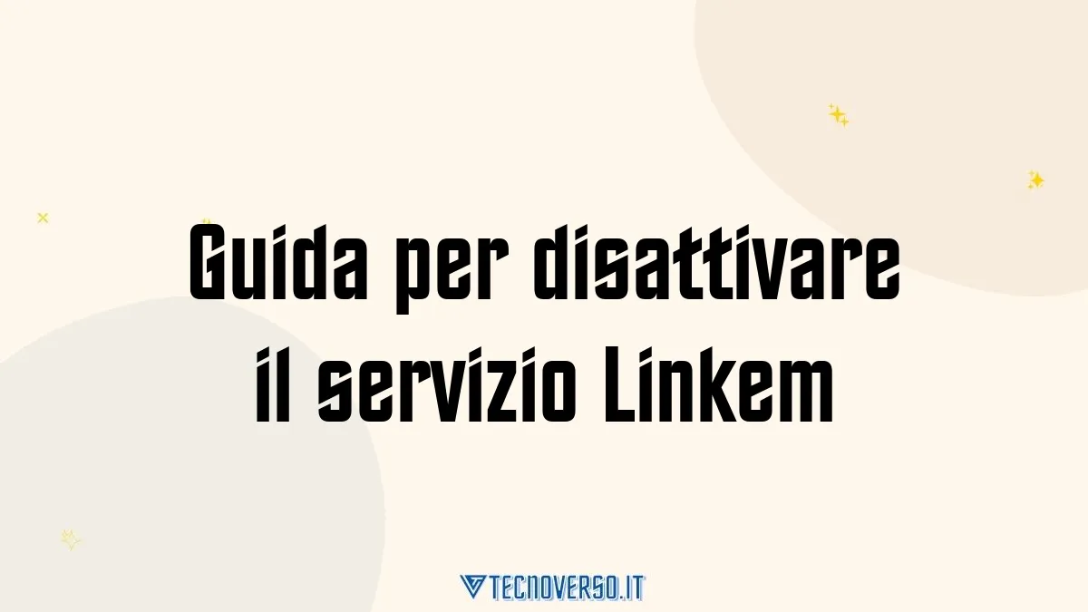 Guida per disattivare il servizio Linkem