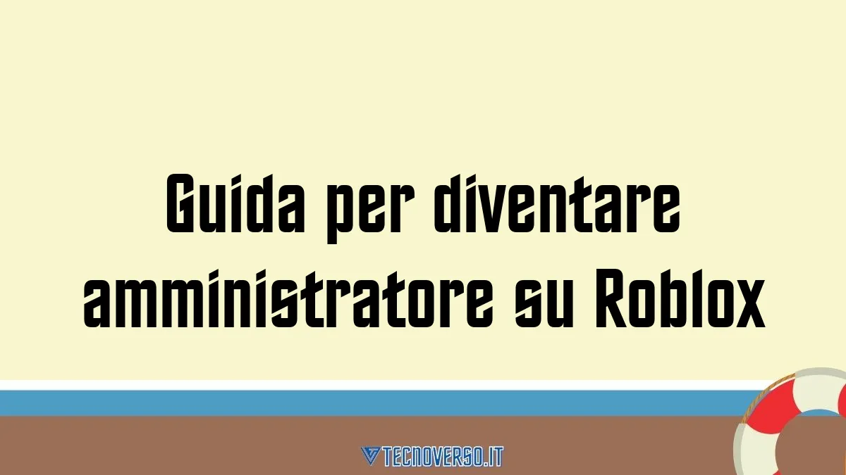 Guida per diventare amministratore su Roblox