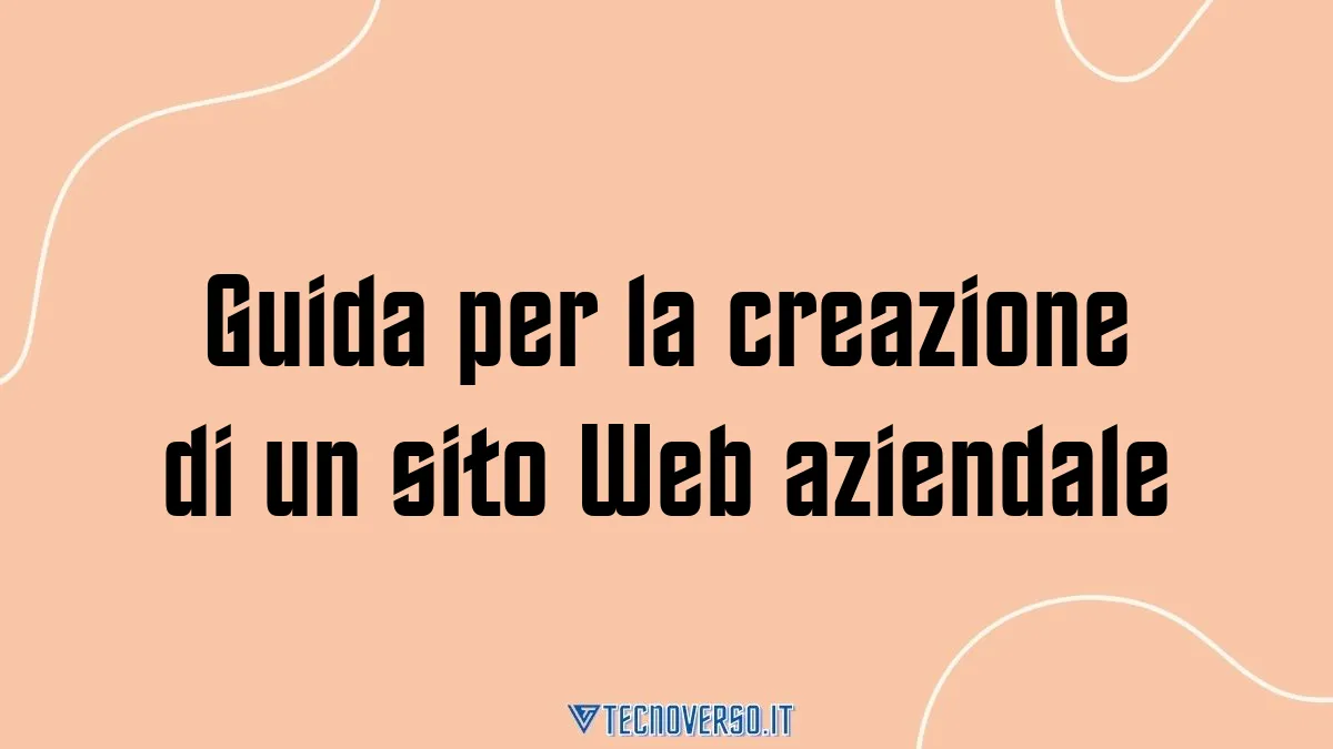 Guida per la creazione di un sito Web aziendale