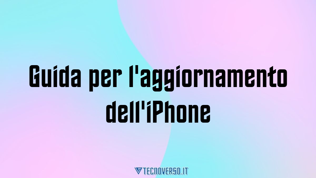 Guida per laggiornamento delliPhone